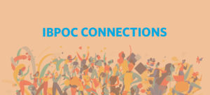 IBPOC Connections: Building community, increasing representation at UBC