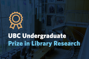 UBC Undergraduate Prize in Library Research